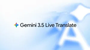 Google представляет революционную звуковую ИИ-модель Gemini 3.5 Live Translate для синхронного перевода